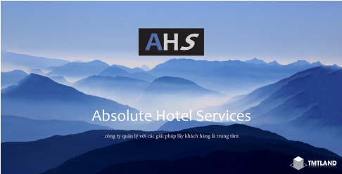Giới thiệu Tập đoàn Absolute Hotel Services (AHS) – Đơn vị khai thác quản lý dự án The Maris Vũng Tàu