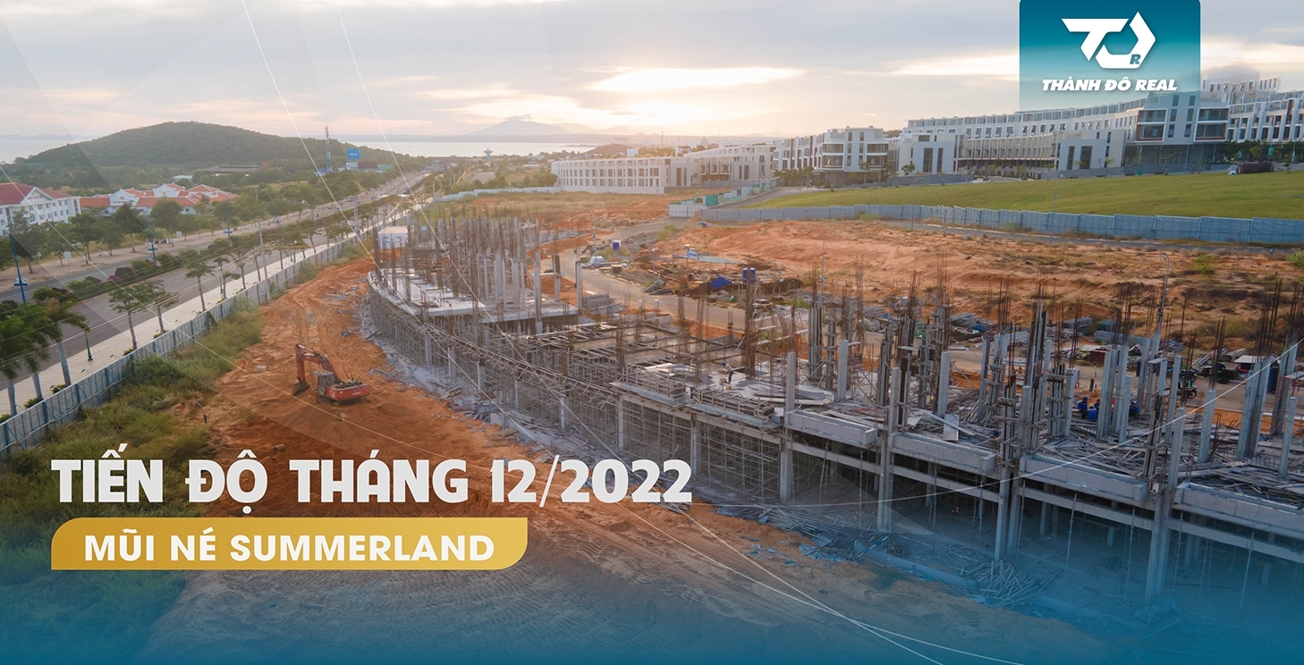 Tiến Độ Xây Dựng Dự Án Mũi Né Summerland Phan Thiết Tháng 12 Năm 2022